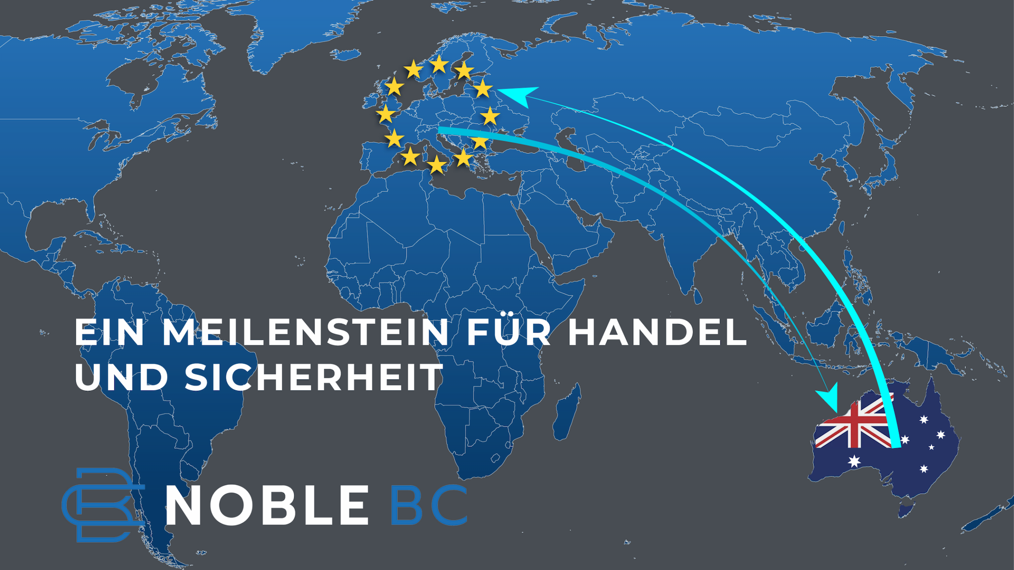 Weltkarte mit EU-Sternenkranz über Europa und Verbindungspfeilen nach Australien, Symbol für Handelsabkommen und Rohstoffpartnerschaft.